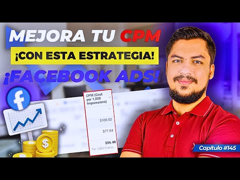 Mejora Tu CPM con Estas Estrategias de Facebook Ads