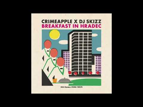 Crimeapple & DJ Skizz - Breakfast In Hradec (EP)