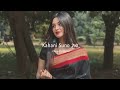Kahani Suno 2 0 Slowed Reverb Lofi