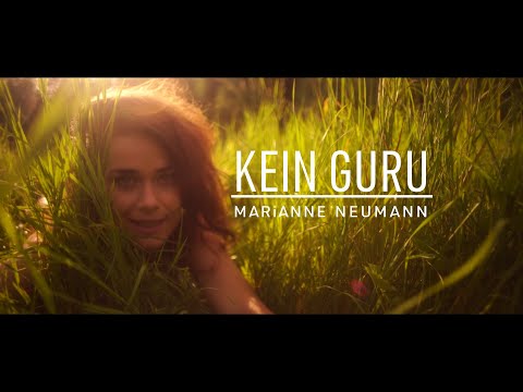 Kein Guru - MARiANNE NEUMANN (Offizielles Musikvideo)