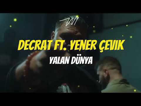 Decrat ft. Yener Çevik - Yalan Dünya (Sözleri-Lyrics) Şarkı Sözleri 🎶