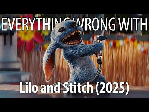 Everything Wrong With Lilo & Stitch (2025) In 17 Minutes Or Less