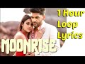 Moonrise Guru Randhawa Shehnaaz Gill 1 Hour Loop Lyrics