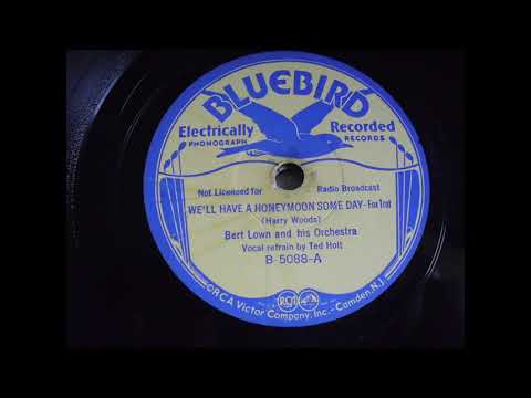 Bert Lown and his Orchestra: We'll have a honeymoon some day (New York 1933)