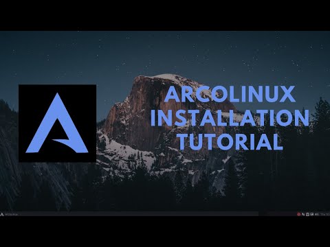 ArcoLinux Installation Tutorial.