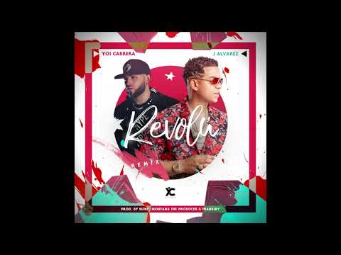 Yoi Carrera - Revolú Remix  ( Feat. J Alvarez ) [ PREVIEW ]