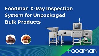 Smarter, Safer, and More Efficient Date Processing with Foodman X-Ray Inspection System