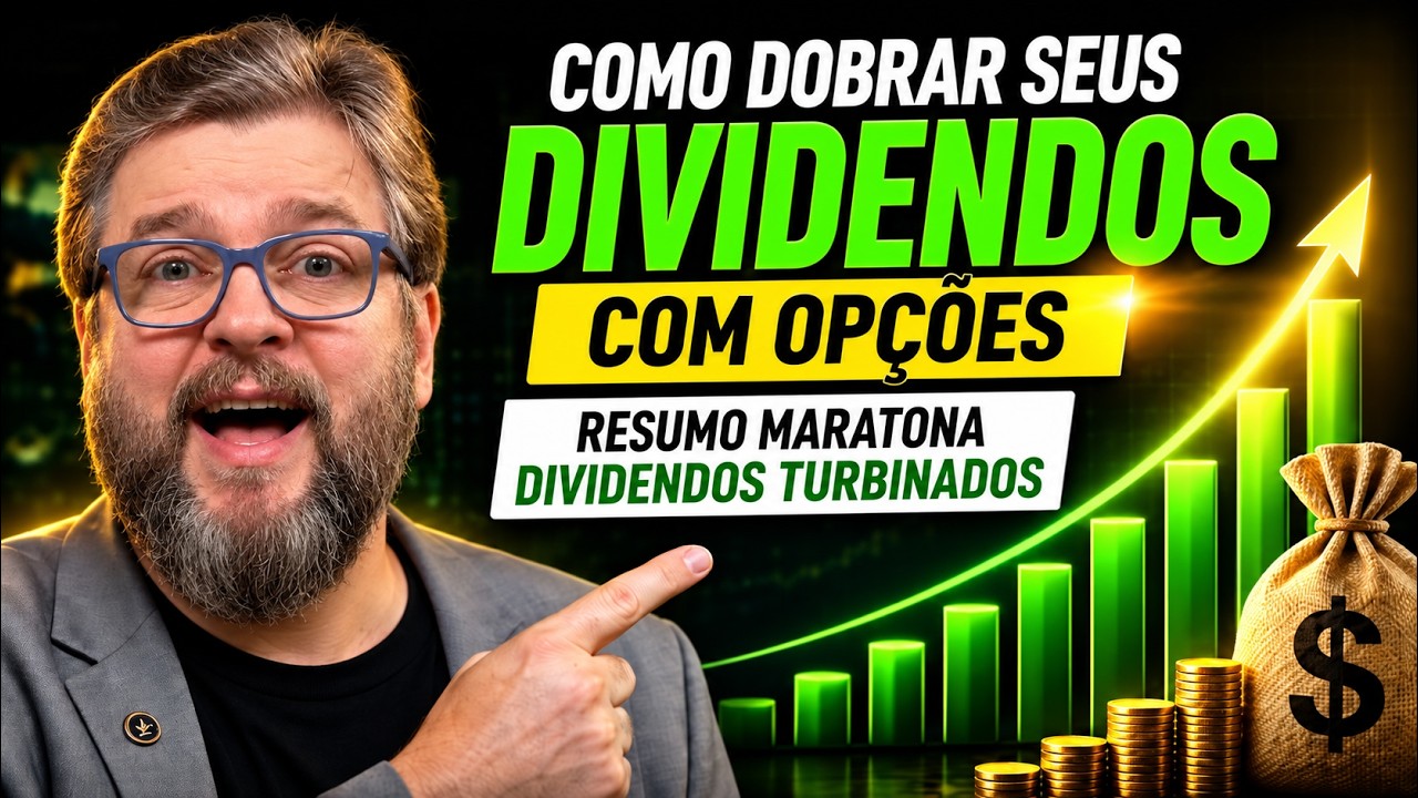 CURSO COMPLETO: COMO DOBRAR SEUS DIVIDENDOS COM OPÇÕES | RESUMO MARATONA DIVIDENDOS TURBINADOS