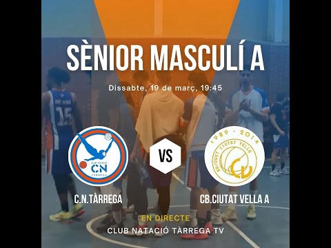 SÈNIOR MASCULÍ A - CB.CIUTAT VELLA A | (19/03/2022)