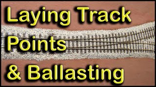 Laying and Ballasting Track and Points at Chadwick Model Railway | 93.