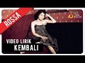 Rossa - Kembali (Video Lirik)