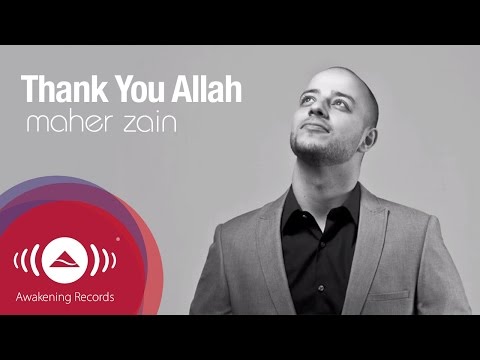 Maher Zain - Thank You Allah | Official Lyric Video