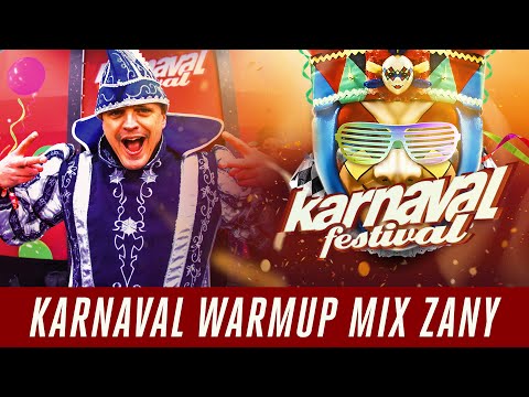 Karnaval Festival 2022 - Karnaval Warmup mix - Zany