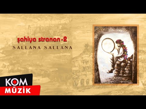 Şahiya Stranan - Sallana Sallana (Official Audio)