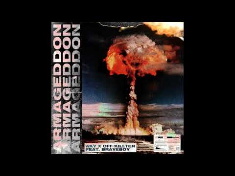 Aky x OFF KILLTER - Armageddon (feat. Braveboy) [Official Audio]