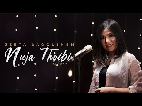 Nuja Thoibi - Unplugged | Happy Valentine's Day | Jeeta Sagolshem | Manipuri Song