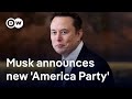 Musk S Political Party A Political Vision Or Personal Rivalry With Trump DW News