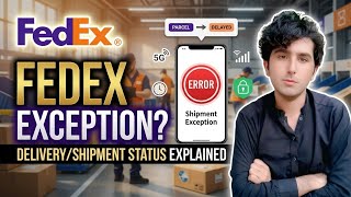 FedEx Delivery Exception | FedEx Shipment Exception