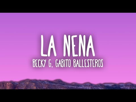 Becky G, Gabito Ballesteros - La Nena