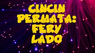 Download lagu CINCIN PERMATA COVER BY FERY LADO mp3