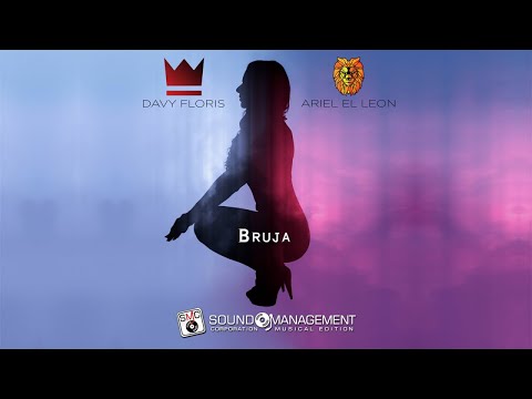 DAVY FLORIS Y ARIEL EL LEON - Bruja