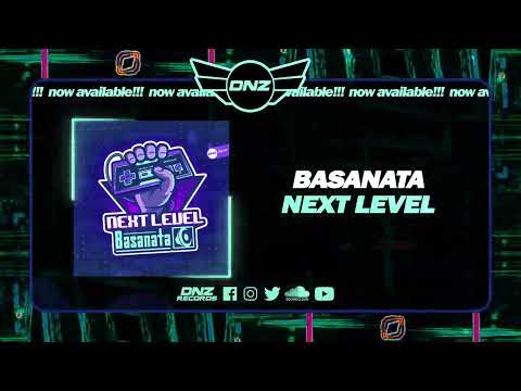 DNZF1499 // BASANATA - NEXT LEVEL (Official Video DNZ Records)