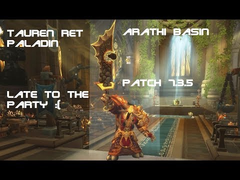 Tauren Ret Paladin PVP BG 7.3.5 - Late To The Party! :(
