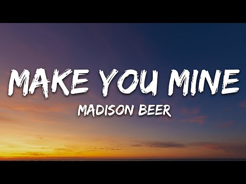Madison Beer - Make You Mine (Lyrics)