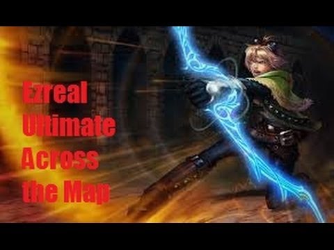 League Of Legends Highlights : Ezreal Ultimate Across The Map