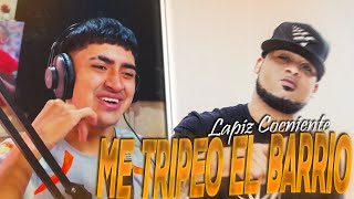Lapiz Conciente - Me Tripeo El Barrio  || REACCION