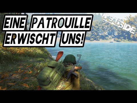 Deadside - MIST! Eine Patrouille erwischt uns!  [4K/Gameplay Deutsch/German]