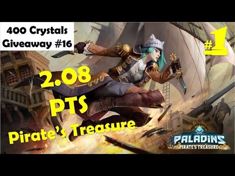 Paladins 2.08 Pirate's Treasure PTS #1 - New Battlepass 8, New Skins (400 Crystals Giveaway #16)