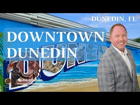 Live in Dunedin, Florida and Enjoy Downtown Dunedin