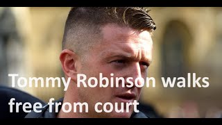 Tommy Robinson is acquitted and walks free from court