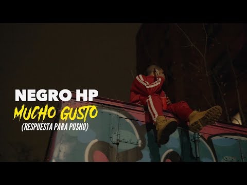 Negro HP - Mucho Gusto (Respuesta Para Pusho)