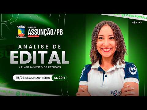 CONCURSO PREF. ASSUNÇÃO/PB: ANÁLISE DE EDITAL + PLANEJAMENTO DE ESTUDOS