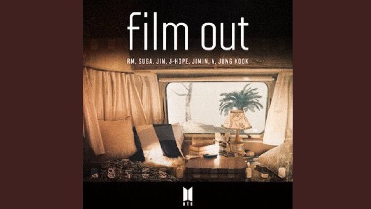 Film Out – BTS