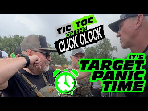 TIC TOC on the CLICK CLOCK- It’s target panic time