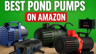TOP 5 Best Pond Pumps On Amazon