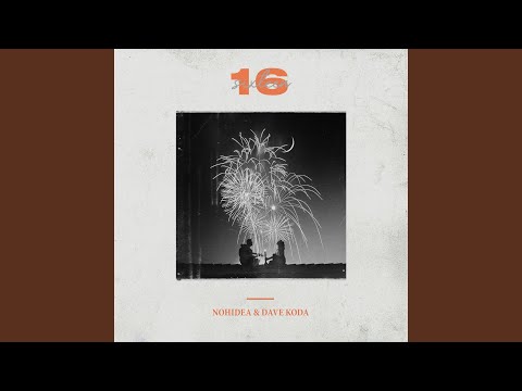 Sixteen - Nohidea