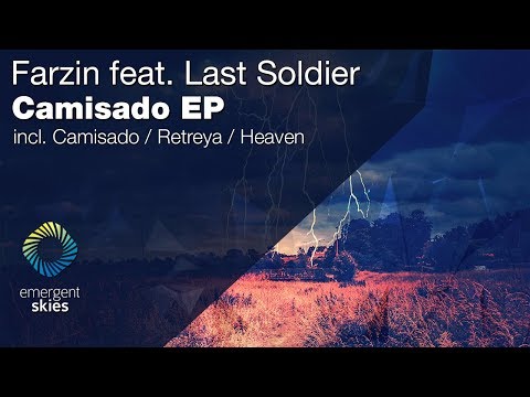 Farzin & Last Soldier - Heaven [Emergent Skies] (OUT NOW)