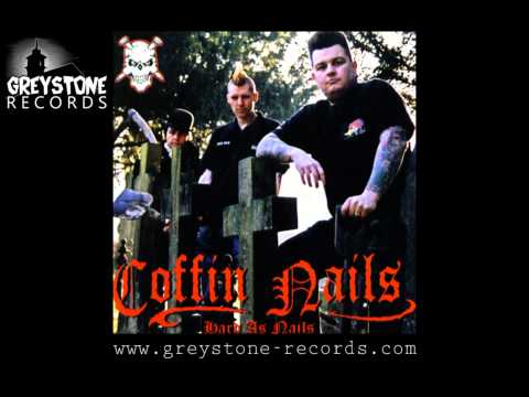 Coffin Nails 'Scared Of The Dark' - Hard As Nails (Greystone Records)