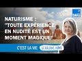Naturisme : "Toute expérience en nudité est un moment magique" (3:59)