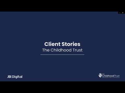 The Childhood Trust - Customer Success Story (Riley McNair - Engagement Manager)