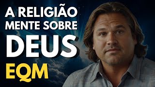 Ele Sobreviveu e Descobriu a Verdade Chocante Sobre Deus Que a Religião Nunca Contou!
