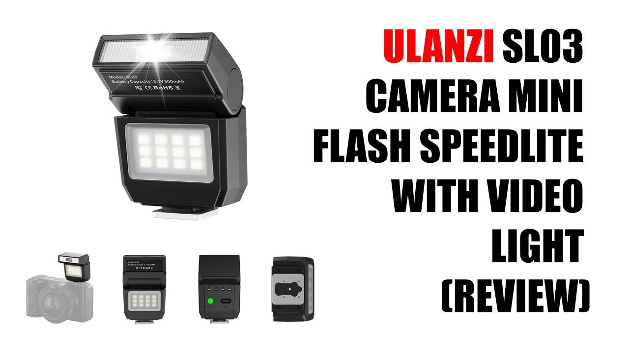 ULANZI SL03 Camera Mini Flash Speedlite with Video Light (Review)