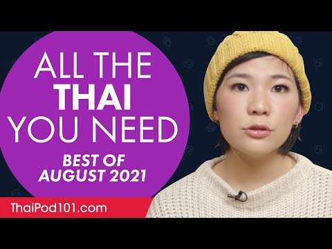 Your Monthly Dose of Thai - Best of August 2021