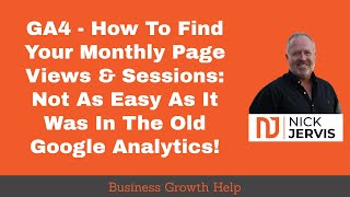 GA4 Analytics - Finding Your Monthly Sessions And Page Views In GA4 Google Analytics