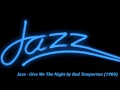 Jazz - Give Me The Night by Rod Temperton (1980 ...