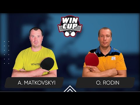 15:00 Andrii Matkovskyi - Oleksii Rodin West 3  WIN CUP 12.05.2024 | TABLE TENNIS WINCUP